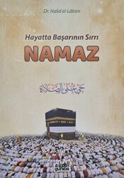 Hayatta Başarının Sırrı Namaz - Guraba Yayınları