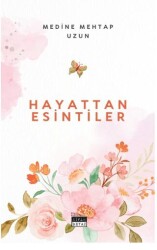 Hayattan Esintiler - Siyah Beyaz Yayınları