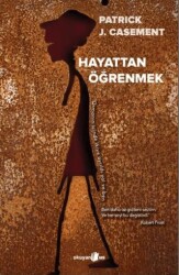 Hayattan Öğrenmek - Okuyan Us Yayınları