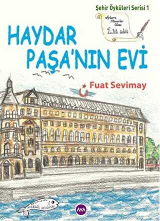 Haydar Paşa`nın Evi - Aya Kitap