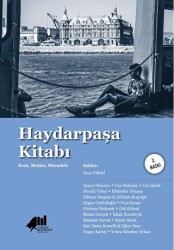 Haydarpaşa Kitabı - Kadıköy Belediyesi Kültür Yayınları