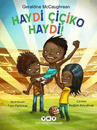 Haydi Çiçiko Haydi! - Yapı Kredi Yayınları