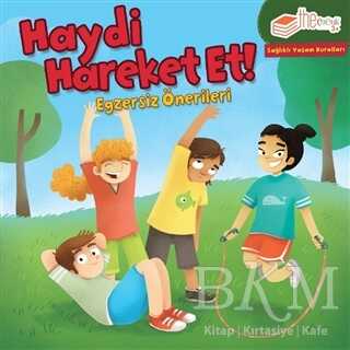 Haydi Hareket Et! - The Kitap Çocuk
