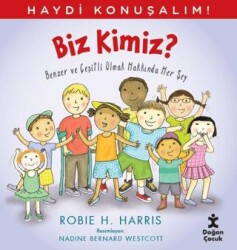 Haydi Konuşalım - Biz Kimiz? - Doğan Çocuk