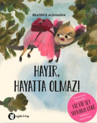 Hayır, Hayatta Olmaz! - 1