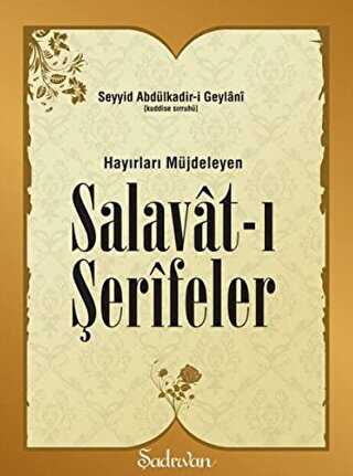 Hayırları Müjdeleyen Salavat-ı Şerifeler - Şadırvan Yayınları