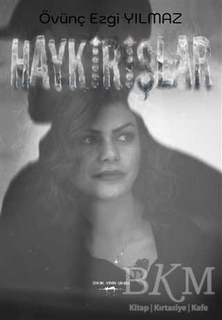 Haykırışlar - Sokak Kitapları Yayınları