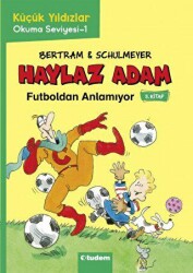 Haylaz Adam - 5 Futboldan Anlamıyor - Tudem Yayınları