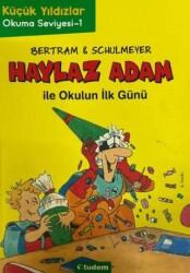 Haylaz Adam ile Okulun İlk Günü 1. Kitap - Tudem Yayınları