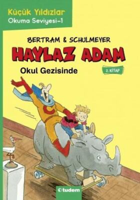 Haylaz Adam Okul Gezisinde 2. Kitap - 1