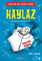 Haylaz Derek`in Maceraları - Hayatım Roman - Yakamoz Yayınevi
