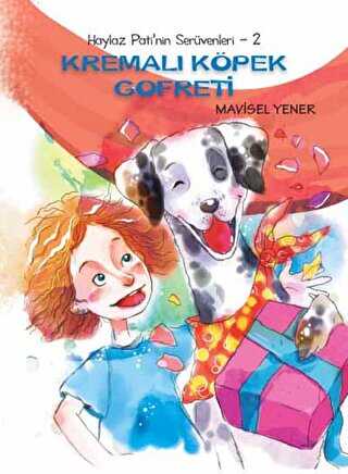 Haylaz Pati’nin Serüvenleri 2 - Kremalı Köpek Gofreti - Tudem Yayınları