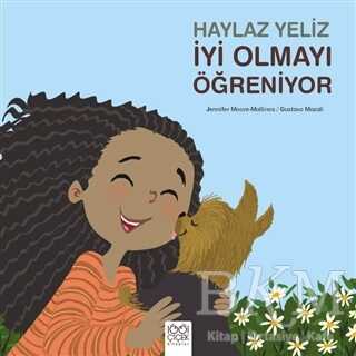 Haylaz Yeliz İyi Olmayı Öğreniyor - 1001 Çiçek Kitaplar