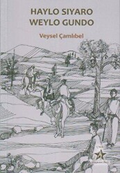 Haylo Siyaro Weylo Gundo - Peri Yayınları
