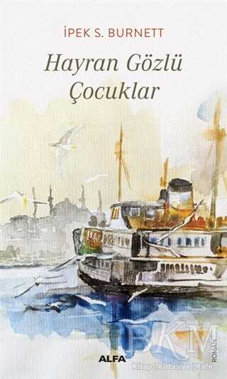 Hayran Gözlü Çocuklar - Alfa Yayınları