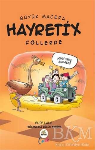 Hayretix Çöllerde - Büyük Macera - Nar Ağacı Çocuk Yayınları