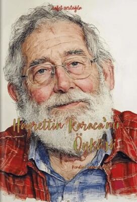 Hayrettin Karaca’nın Öyküsü - 1