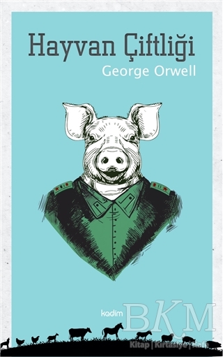 Hayvan Çiftliği - Kadim Yayınları
