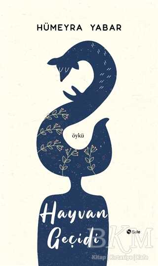 Hayvan Geçidi - Şule Yayınları