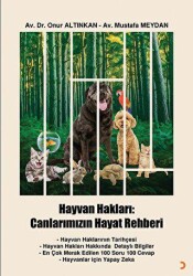 Hayvan Hakları: Canlarımızın Hayat Rehberi - Cinius Yayınları