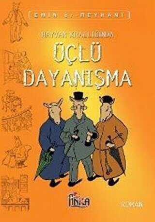 Hayvan Krallığında Üçlü Dayanışma - Anka Yayınları
