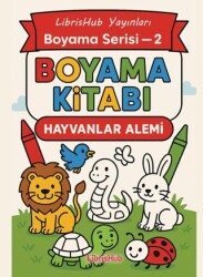 Hayvanlar Alemi - Boyama Kitabı 2 - LibrisHub Yayınları
