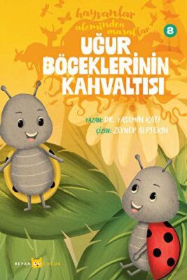 Hayvanlar Aleminden Masallar - 8 Uğur Böceklerinin Kahvaltısı - 1