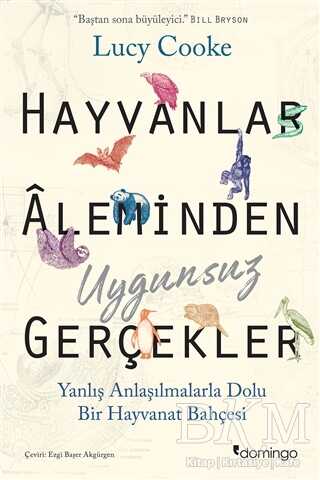 Hayvanlar Aleminden Uygunsuz Gerçekler - Domingo Yayınevi