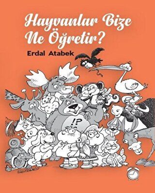 Hayvanlar Bize Ne Öğretir? kapağı