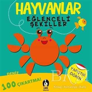 Hayvanlar - Eğlenceli Şekiller Deniz - Çakıl Yayınları