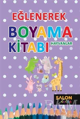 Hayvanlar - Eğlenerek Boyama Kitabı - 2