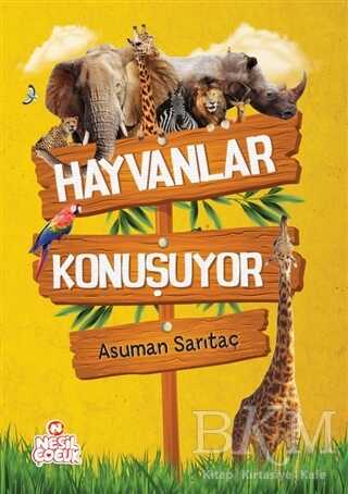 Hayvanlar Konuşuyor - Nesil Çocuk Yayınları