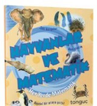 Hayvanlar ve Matematik Her Yerde Matematik Serisi - 1