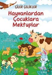 Hayvanlardan Çocuklara Mektuplar - Altın Kitaplar