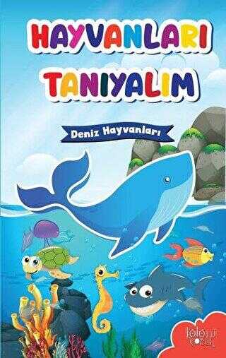 Hayvanları Tanıyalım - Deniz Hayvanları - Koloni Çocuk