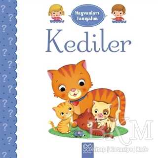 Hayvanları Tanıyalım - Kediler - 1001 Çiçek Kitaplar
