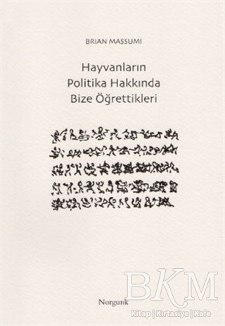 Hayvanların Politika Hakkında Bize Öğrettikleri - Norgunk Yayıncılık