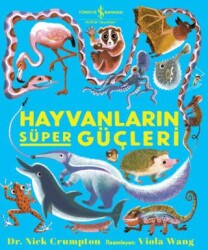 Hayvanların Süper Güçleri - İş Bankası Kültür Yayınları