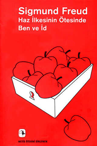 Haz İlkesinin Ötesinde Ben ve İd - Metis Yayınları