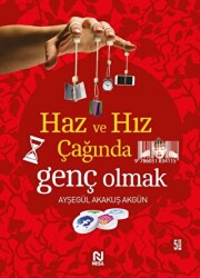 Haz ve Hız Çağında Genç Olmak - Nesil Yayınları