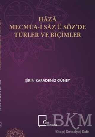 Haza Mecmua-i Saz ü Söz’de Türler ve Biçimler - Gece Akademi