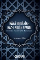 Haza Menasik-i Hac-ı Sinan Efendi - Efe Akademi Yayınları