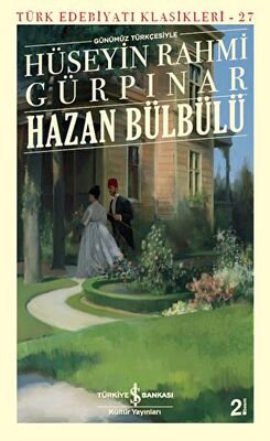 Hazan Bülbülü Günümüz Türkçesiyle - Türk Edebiyatı Klasikleri 27