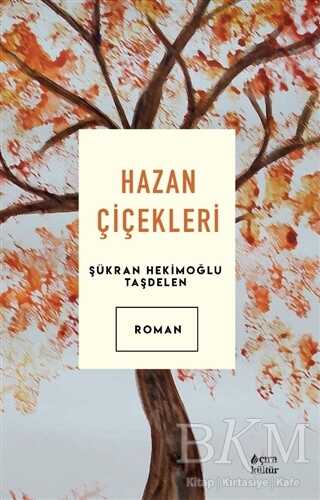 Hazan Çiçekleri - Çıra Yayınları