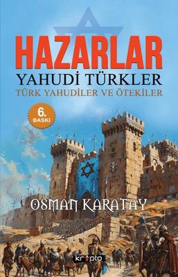 Hazarlar: Yahudi Türkler, Türk Yahudiler ve Ötekiler