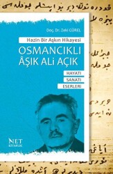 Hazin Bir Aşkın Hikayesi Osmancıklı Aşık Ali Acık - Net Kitaplık Yayıncılık