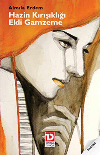 Hazin Kırışıklığı Ekli Gamzeme - Toplumsal Dönüşüm Yayınları