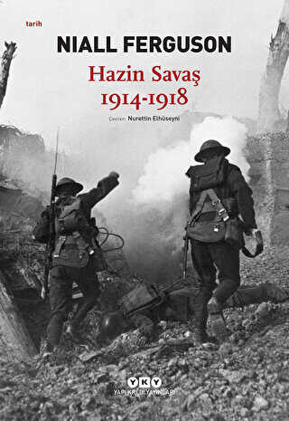 HAZİN SAVAŞ 1914-1918 - Yapı Kredi Yayınları