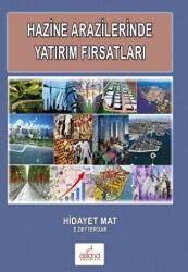 Hazine Arazilerinde Yatırım Fırsatları - Astana Yayınları