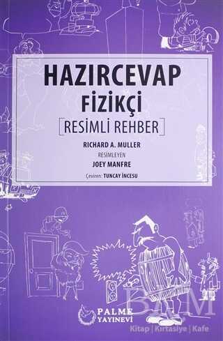 Hazır Cevap Fizikçi Resimli Rehber - Palme Yayıncılık